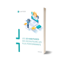 E-book: Les 10 habitudes des recruteurs les plus performants