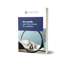 Livre Blanc : Nos conseils pour bien évaluer les candidats