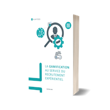 E-book: La gamification au service du recrutement expérientiel